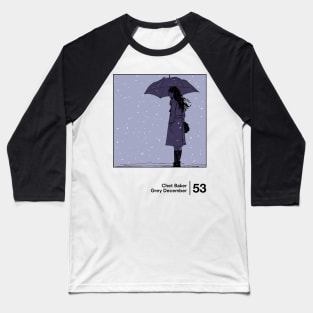 Grey December / Minimal Style Graphic Design Artwork Baseball T-Shirt